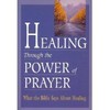 Healing Through The Power Of Prayer - PB